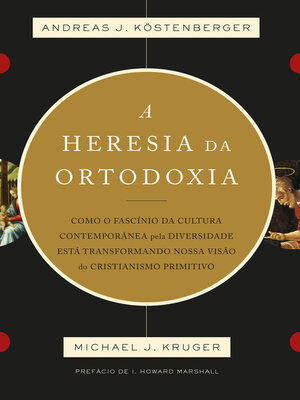cover image of A heresia da ortodoxia